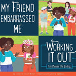 The book cover of "My Friend Embarrassed Me: Working It Out." Two cartoon characters have a conversation.