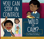 The book cover of "You Can Stay in Control: Wild or Calm?". A child holding a baby.