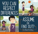 Teh book cover of "You Can Respect Differences: Assume or Find Out?" Two cartoon characters playing basketball, one character is in a wheelchair.
