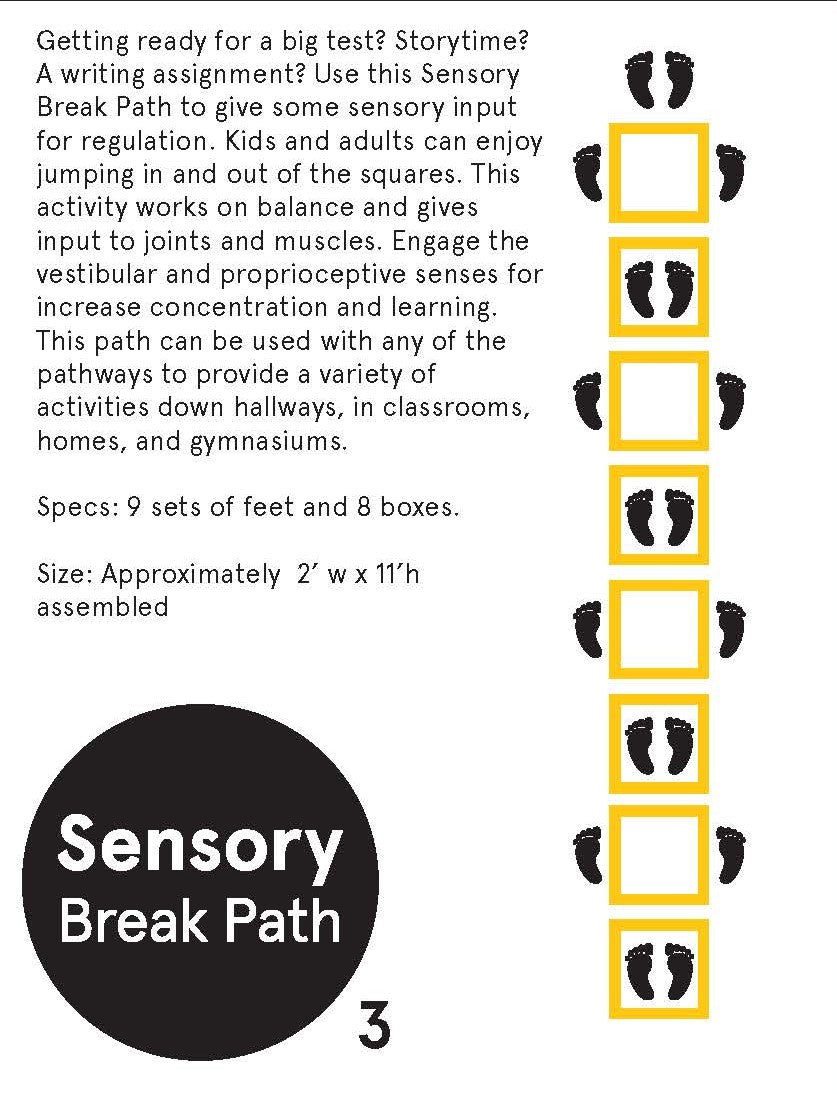 The Sensory Break Path Sensory Pathway.
