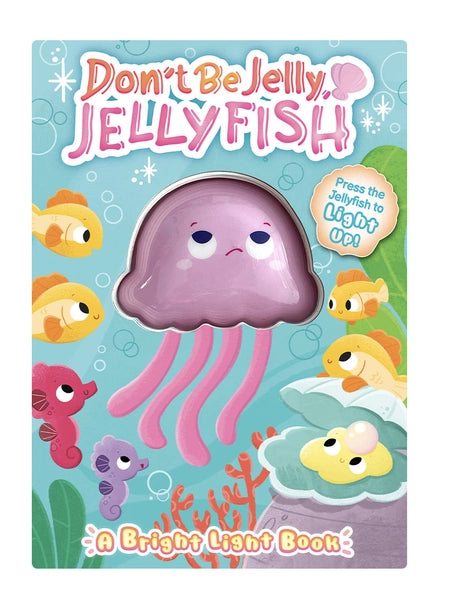 The cover of Don't Be Jelly, Jellyfish.