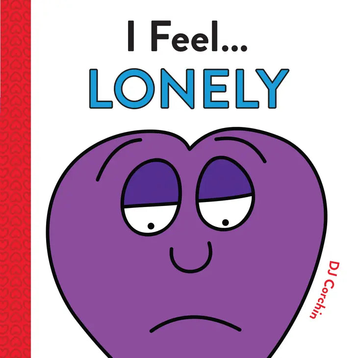 I Feel...Lonely.