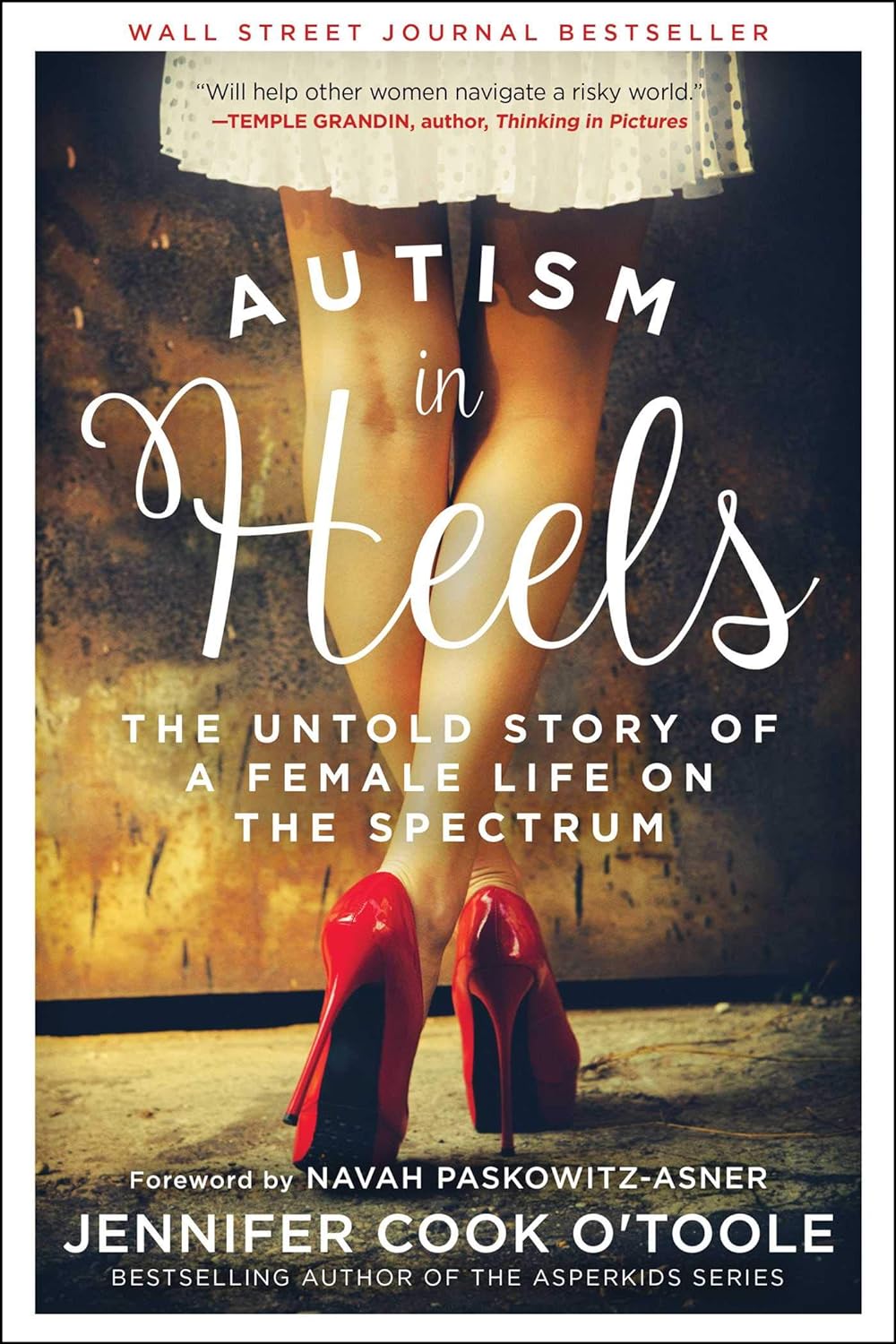 The cover of "Autism in Heels: The Untold Story of the Female Life on the Spectrum."