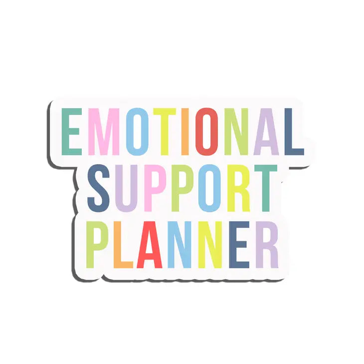 A sticker with multicolored letters that reads: Emotional Support Planner.