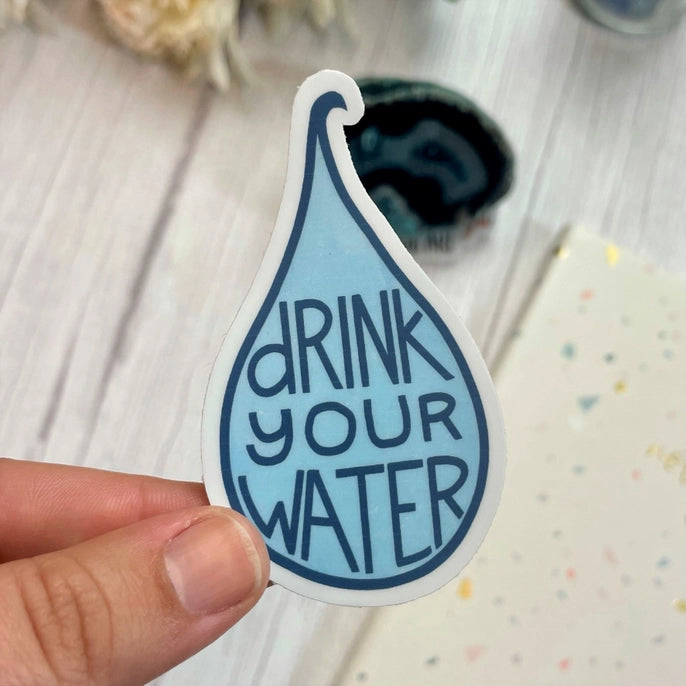 The Drink Your Water sticker.