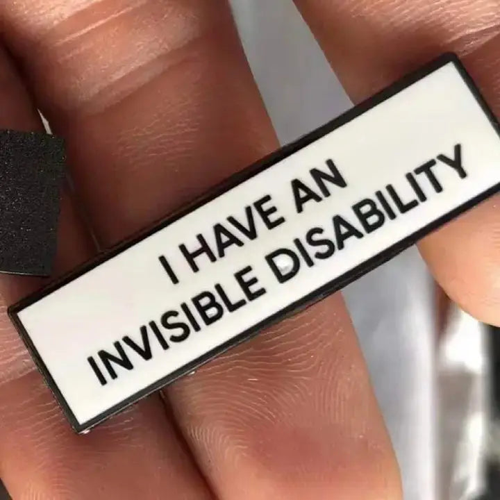 I Have an Invisible Disability Enamel Pin.