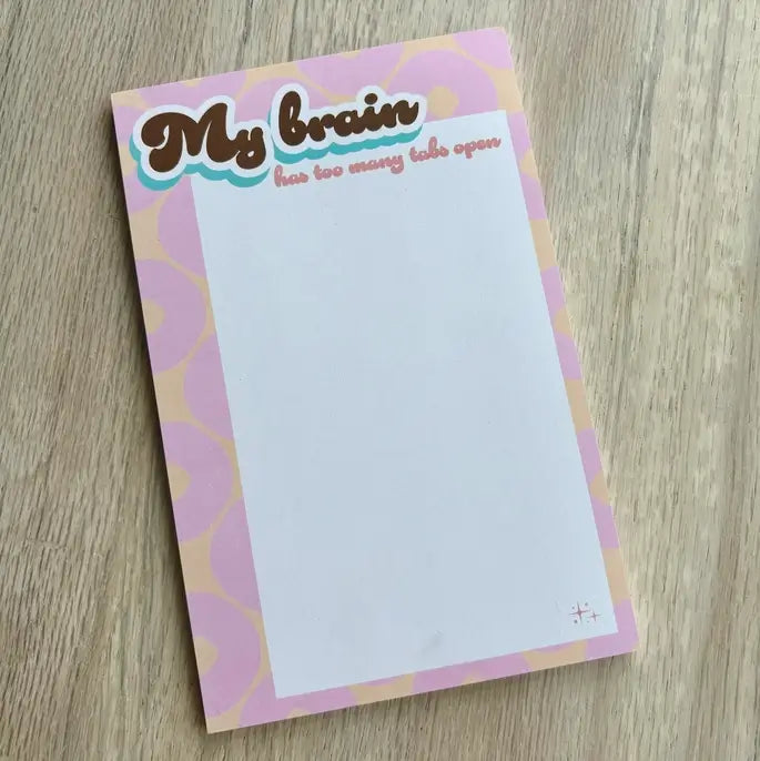 My Brain Has Too Many Tabs Open! 5x8" Notepad.