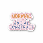 The Normal Is a Social Construct Sticker.