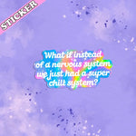 The Super Chill System 3" Vinyl Sticker on a purple pain splattered background.