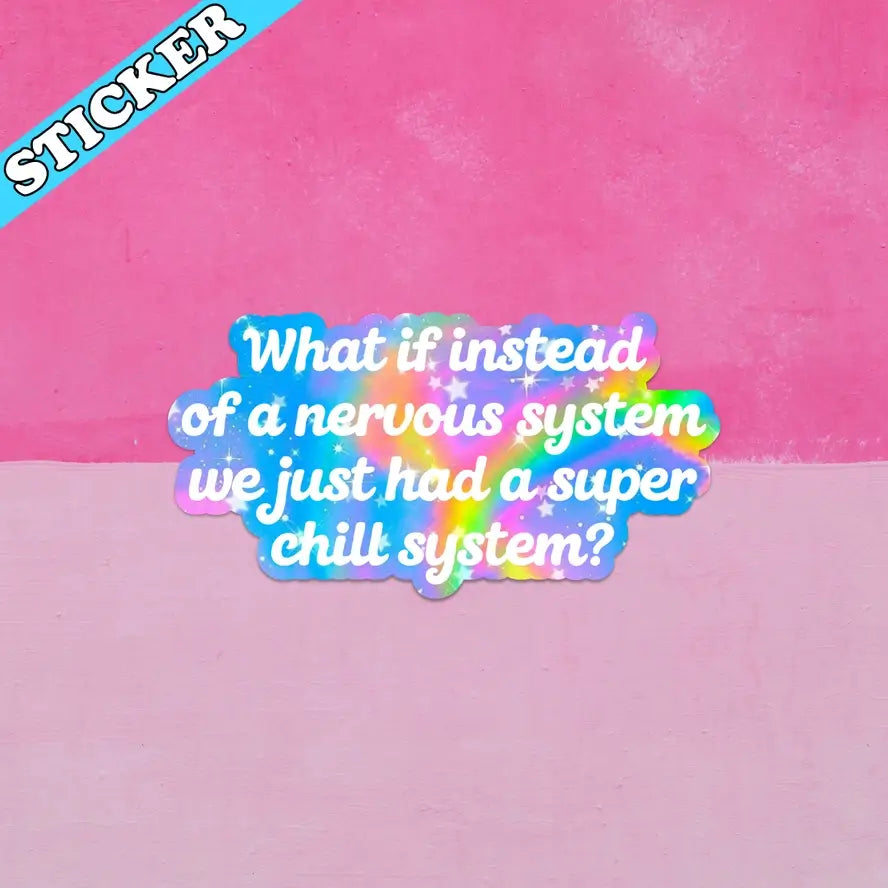 The Super Chill System 3" Vinyl Sticker on a pink background.