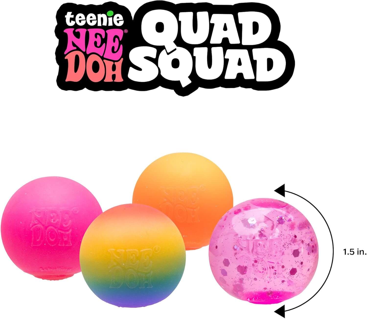 An infographic showing the 1.5" dimension of the Teenie Quad Squad NeeDoh.