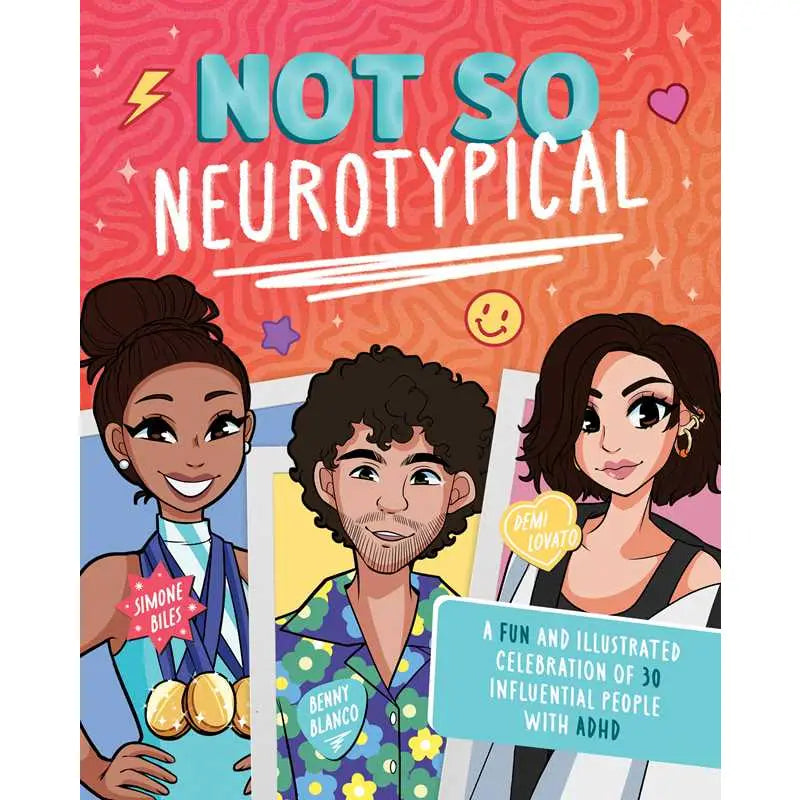 Not So Neurotypical: A Fun and Illustrated Celebration of 30 Influential People with ADHD by Terrance Crawford