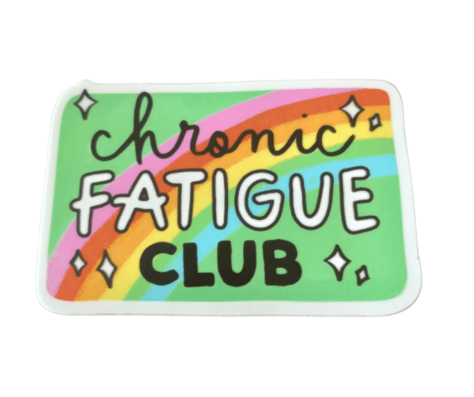 A green sticker with a rainbow placed diagonally across it that reads: Chronic Fatigue Club.