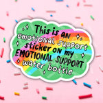 The Emotional Support Vinyl Sticker.
