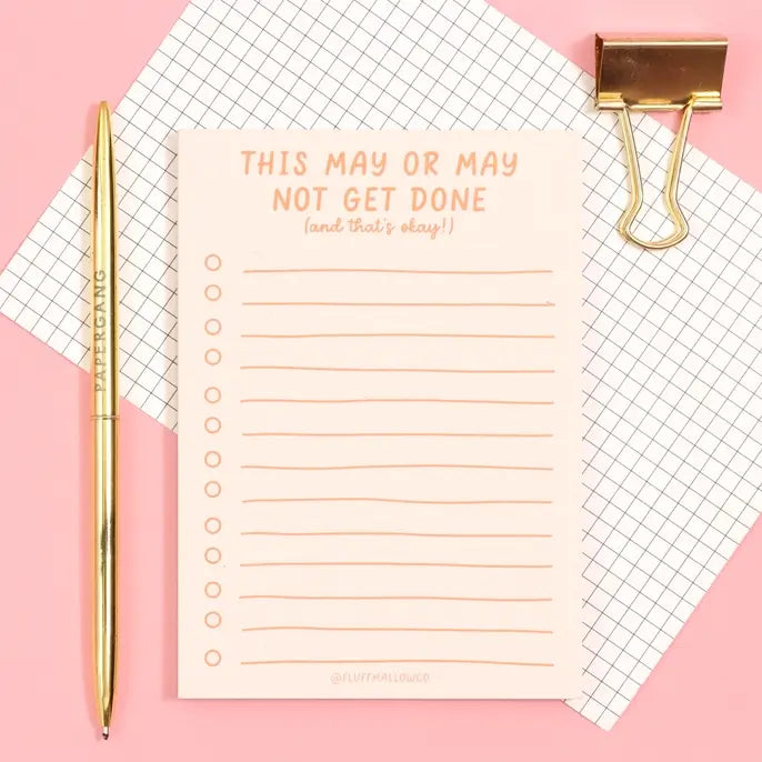 This May Or May Not Get Done (And That's Okay!) Paper Pad.