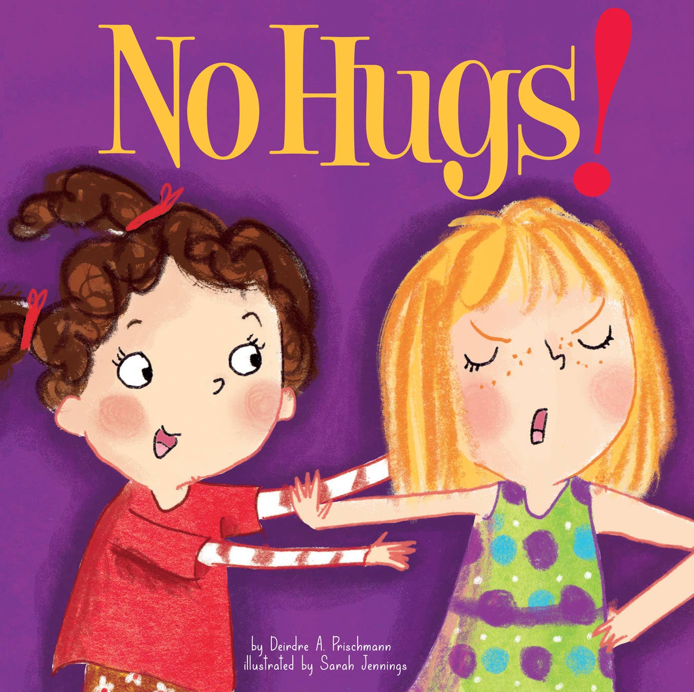 A book cover with an illustration of two children with light skin tone. One has brown pigtails and is smiling while extending both of their hands towards the other child. The other child is extending a hand to keep them at a distance, with their other hand is on their hip. They have shoulder length blonde hair and their eyes are closed.