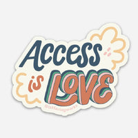 Access is Love.