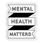 Mental Health Matters.