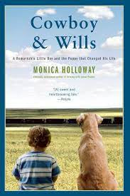 Cowboy & Wills: A Remarkable Little Boy and the Puppy that Changed His Life