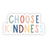 Choose Kindness.